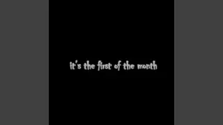 It's the First of the Month