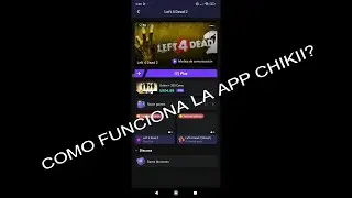 Como funciona la aplicación Chikii? left 4 dead 2 en celular?