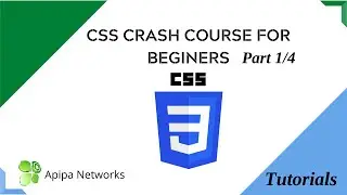 CSS Crash Course Part 1 of 4