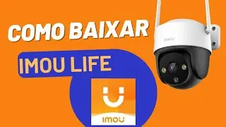 APLICATIVO IMOU LIFE FORA DA PLAY STORE-- VEJA COMO BAIXAR FÁCIL