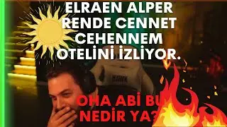 Elraen Alper Rende Cennet Cehennem Oteli İzliyor.