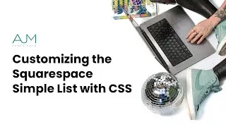 Customizing the Squarespace Simple List with CSS