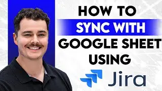How To Sync Jira With Google Sheets [2026 Guide]