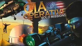Оперативник ЦРУ: одиночные миссии / C.I.A. Operative: Solo Missions - полное прохождение (PC)