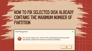 How To Fix The Selected Disk already contains the maximum number of partitions @rstech