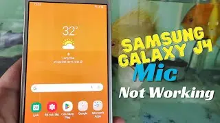 Repair Samsung Galaxy J4 Mic Not Working