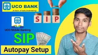 UCO Bank mobile app mutual fund sip autopay setup UCO Bank SIP Autopay Setup
