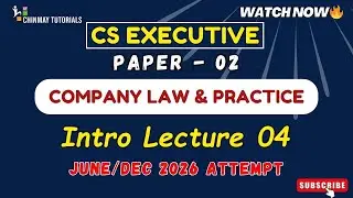 CS Executive Company Law Intro Lecture 04 | June/Dec 2026