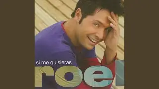Si me quisieras
