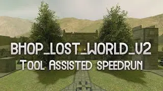 bhop_lost_world_v2 TAS