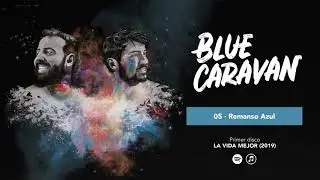 BLUE CARAVAN - Remanso Azul