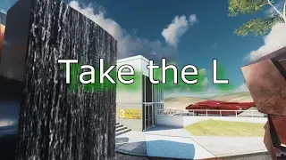 Take the L