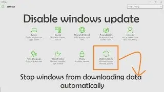 How To Stop Windows 10 From Automatically Downloading & Installing Updates