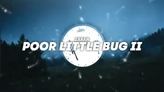 zāran. - poor little bug. II 💔