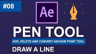 #8 PEN Tool (Add, Delete, and Convert Anchor Point Tool) in After Effects Urdu / Hindi
