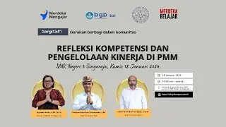 LIVE SOSIALISASI DAN PENDAMPINGAN PENGELOLAAN KINERJA DI PMM 2024 - Gargita 1 - Kompas #PMM
