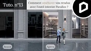 Tutoriel n° 13 - Comment améliorer vos rendus avec l'outil Interior parallax sur D5 render ?