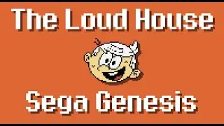 Loud House Theme Song - Sega Genesis Soundfont