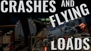American Truck Simulator Crashes & Flying Loads