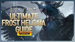 Ultimate Frost Helgaia Guide | Lost Ark
