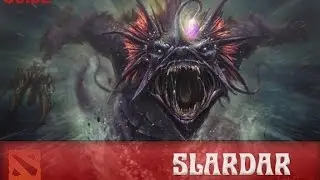 Подробный Гайд на Slardar (Селёдка) | Guide Slardar