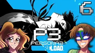 CLIMBING TARTAR SAUCE - Persona 3 Reload (Part 6)