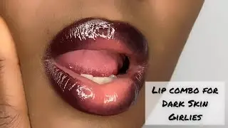 Lip Combo For Dark Skin Girlies #Day62