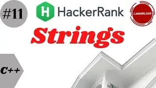 #11 Strings || C++ Solutions || Hackerrank  || 11.Strings CPP SOLUTION , हिंदी में