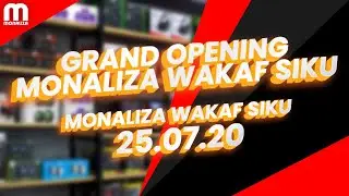 PEMBUKAAN CAWANGAN BARU MONALIZA!!!