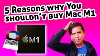 5 Reasons Why You Should Not Buy Mac M1
