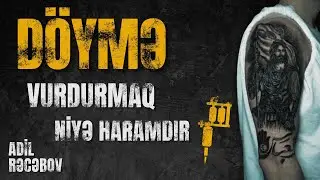 Döymə vurdurmaq niyə haramdır? (Nakolka barədə şübhəyə cavab) l Adil Rəcəbov l ixlasla.com