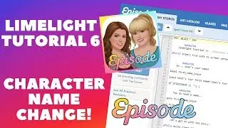Limelight Tutorial #6 - Character Name Change | Alana Episode