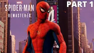 SPIDER-MAN REMASTERED PC  Walkthrough Part 1 [4K 60FPS UHD] - No Commentary   | THE SLAVEKNIGHT