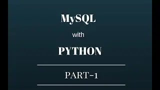 MySQL with Python : PART--1