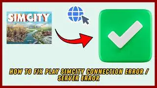 How to FIX Play SimCity Connection Error / Server Error! 2026 