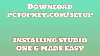How To Download and Install Studio One 6 Manual