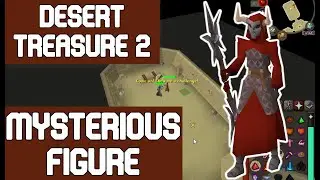Mysterious Figure - Desert Treasure 2 Boss Fight - OSRS