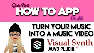 Turn Your Music into a Music Video with Visual Synthesizer on iOS - How To App on iOS! - EP 314 S6