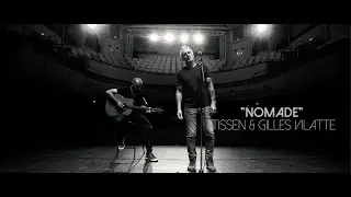 Tissen & Gilles Vilatte - Nomade (clip vidéo)