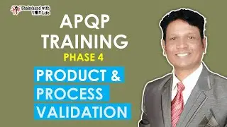 Mastering APQP Phase 4: Ensuring Quality Through Product and Process Validation