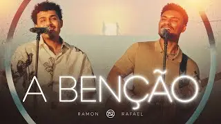 A Benção - Ramon e Rafael (O Som da Igreja)