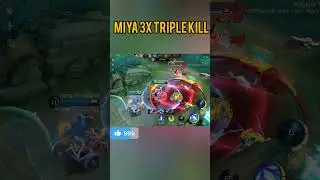 MIYA 3X TRIPLE KILL😈 MIYA #mobalegends #mlbb #shortsvideo #shortsviral #shorts #miyamlbb