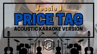 Price Tag - Acoustic Karaoke (Jessie J)