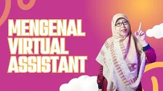 Mengenal Virtual Assistant