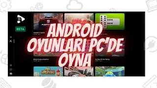 Android Oyunları PC'de Oyna | Google Play Games Beta