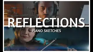 George Strezov feat. Dimitar Gorchakov & Kristina Hinova - Reflections - Piano Sketches [4K Video]