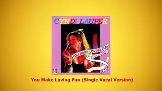Cyndi Lauper -  You Make Loving Fun (Single Vocal Version)