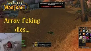 Arrav Dies in World of Warcraft...