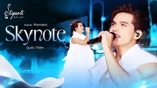 SKYNOTE - Quốc Thiên | Sáng tác: Rhymastic | Live Concert SKYNote - Đà Lạt