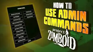 How to Use Admin Commands on Project Zomboid - Scalacube